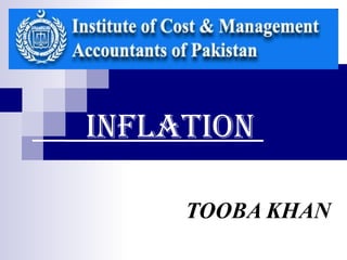 INFLATION  TOOBA KHAN  