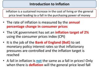 Introduction to Inflation
Inflation is a sustained increase in the cost of living or the general
price level leading to a ...