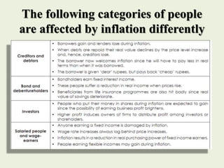 The following categories of people
are affected by inflation differently
 