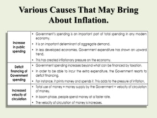 Various Causes That May Bring
About Inflation.
 