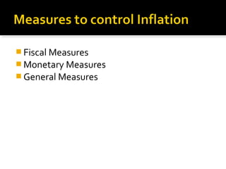 Fiscal Measures 
Monetary Measures 
General Measures 
 