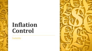 Inflation
Control
Subtitle
 