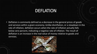 Inflation, deflation,stagflation, reinflation,disinflation | PPTX