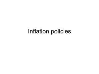 Inflation policies 