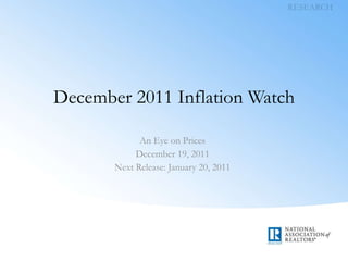 December 2011 Inflation Watch An Eye on Prices December 19, 2011 Next Release: January 20, 2011 