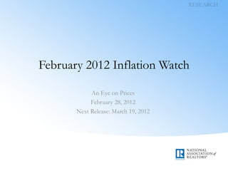 February 2012 Inflation Watch An Eye on Prices February 28, 2012 Next Release: March 19, 2012 