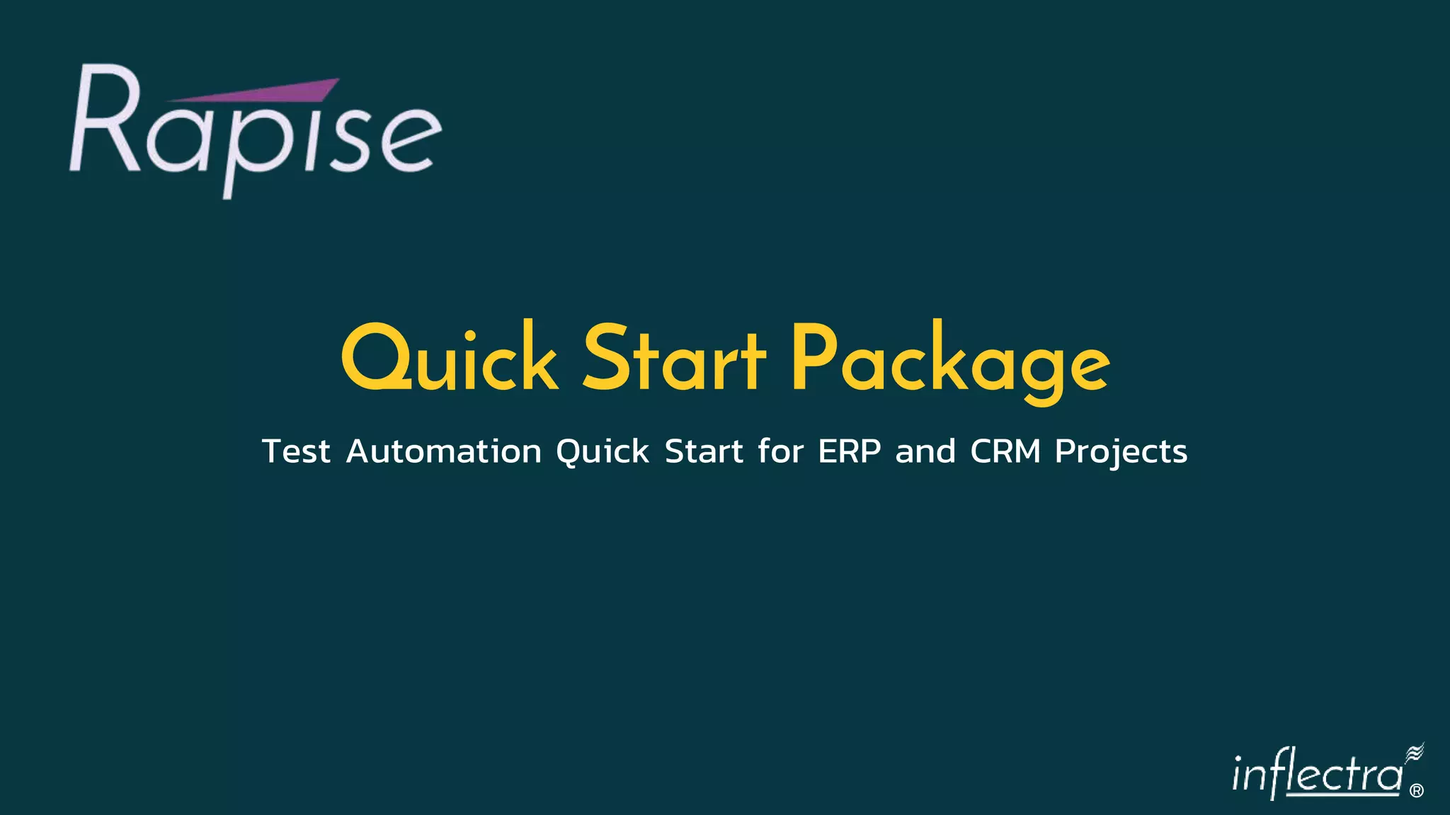 ®
Quick Start Package
Test Automation Quick Start for ERP and CRM Projects
 