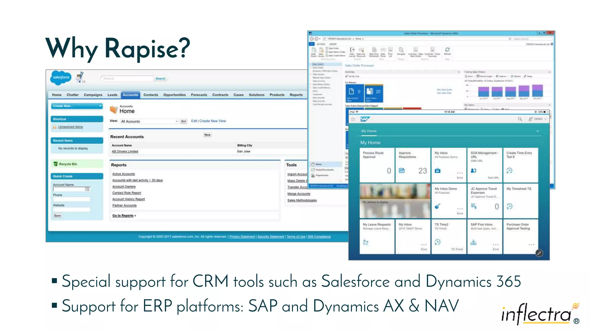 ®®
Why Rapise?
 Special support for CRM tools such as Salesforce and Dynamics 365
 Support for ERP platforms: SAP and Dynamics AX & NAV
 