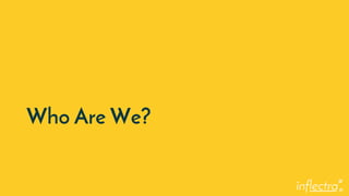 ®
Who Are We?
 