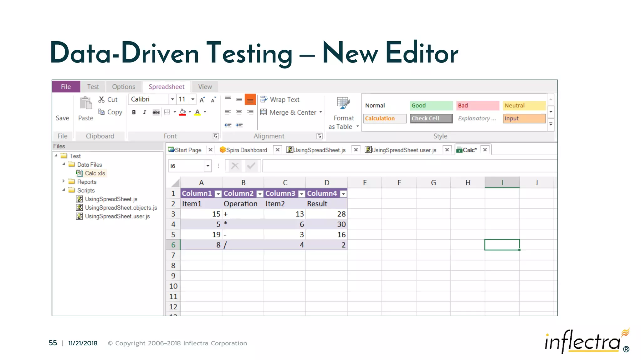 ®
55 | 11/21/2018 © Copyright 2006-2018 Inflectra Corporation
®
Data-Driven Testing – New Editor
 