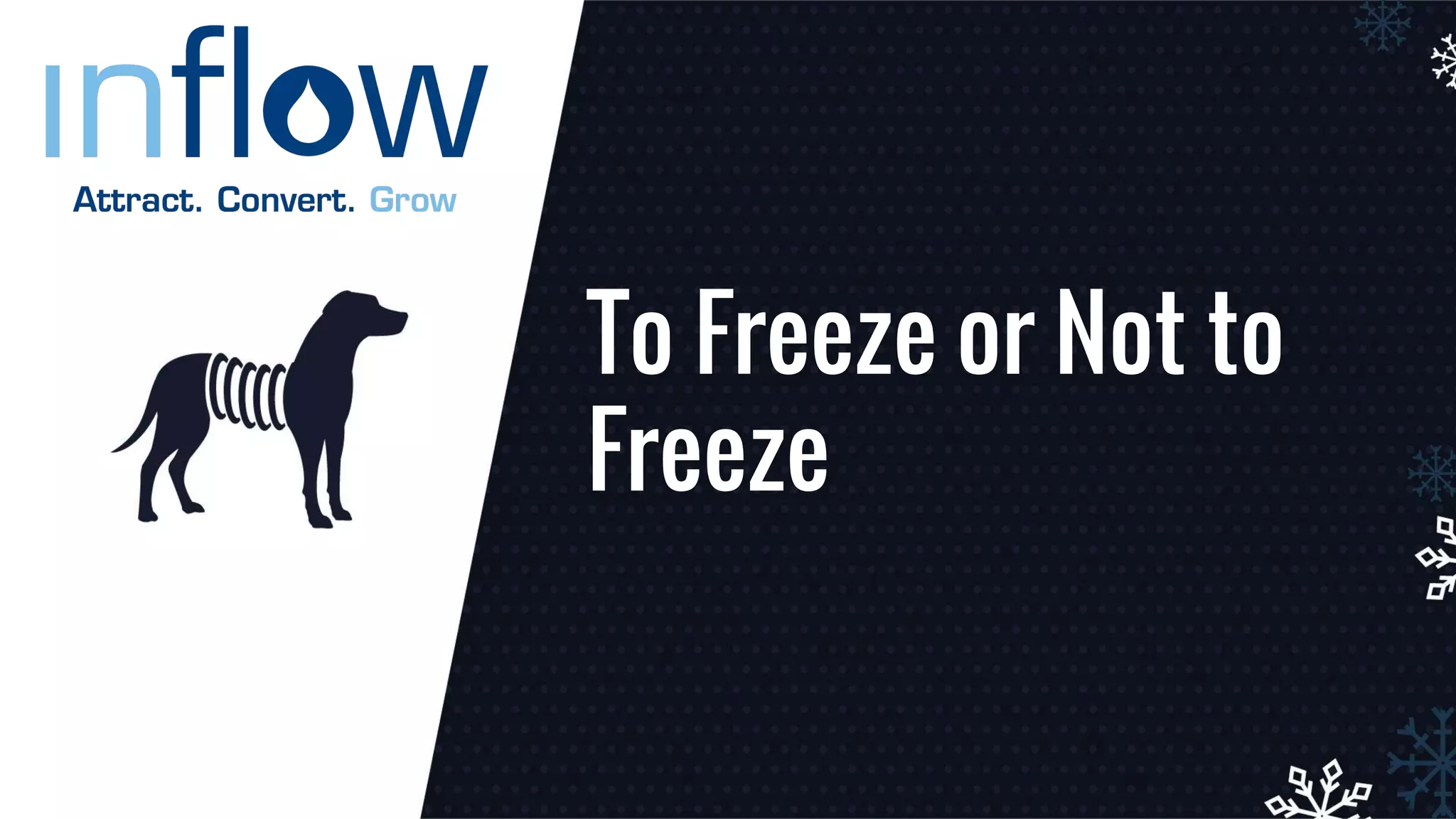 To Freeze or Not to
Freeze
 