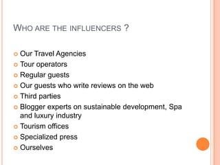 Influence Marketing Action Plan For K West Hotel