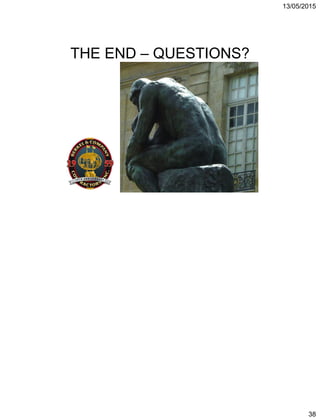 13/05/2015
38
THE END – QUESTIONS?
 