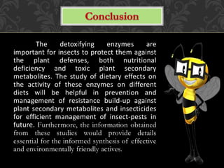 Influence of diets on detoxifying enzymatic activities of insects | PPTX