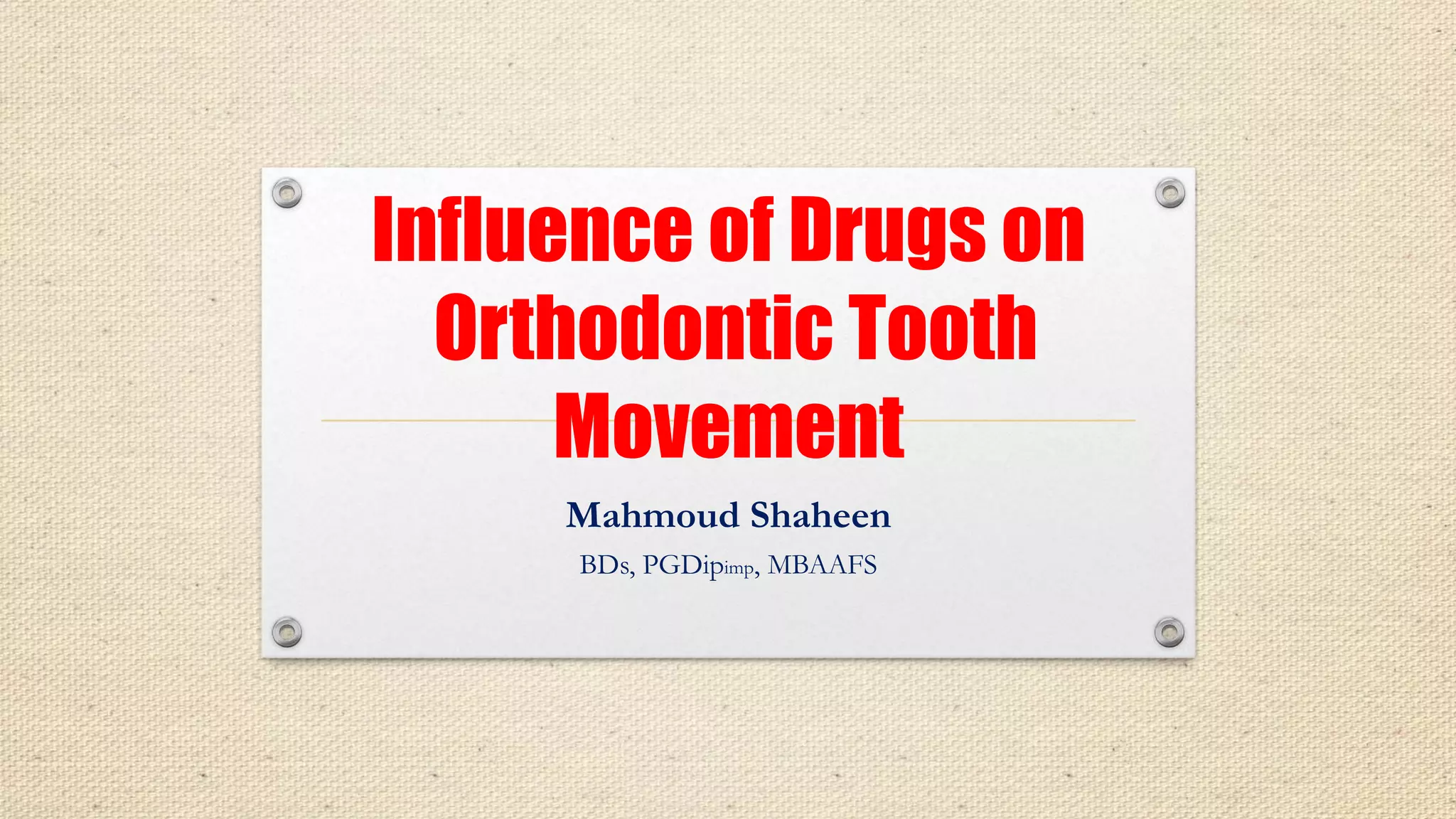 Influence of Drugs on Orthodontic Tooth Movement | PPTX