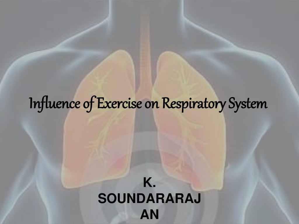Influence of exercise on respiratory system