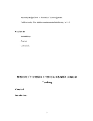 Influence of multimedia technology in english language teaching.