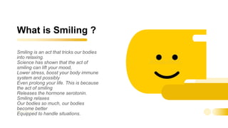 Influence of smiling laughing