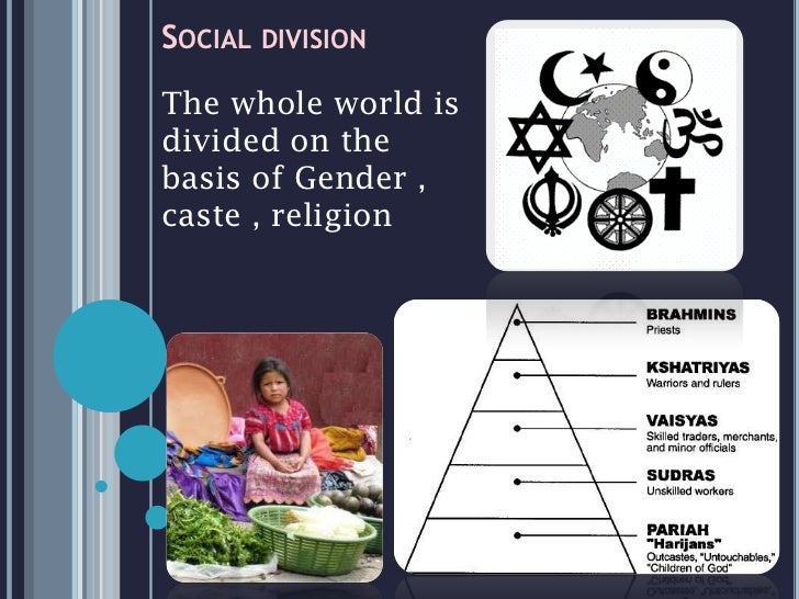 Influence of social division in politics leads to