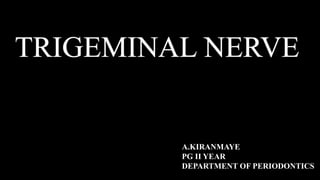 A.KIRANMAYE
PG II YEAR
DEPARTMENT OF PERIODONTICS
 