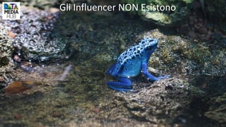 Gli Influencer NON Esistono
 