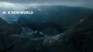 III. A NEW WORLD
 