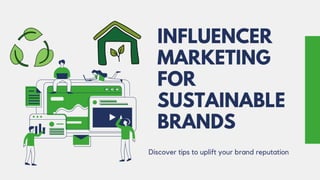 Influencer Marketing for Sustainable Brands