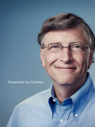 TRANSFORM THE COMPANY

 