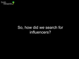 How to identify online influencers