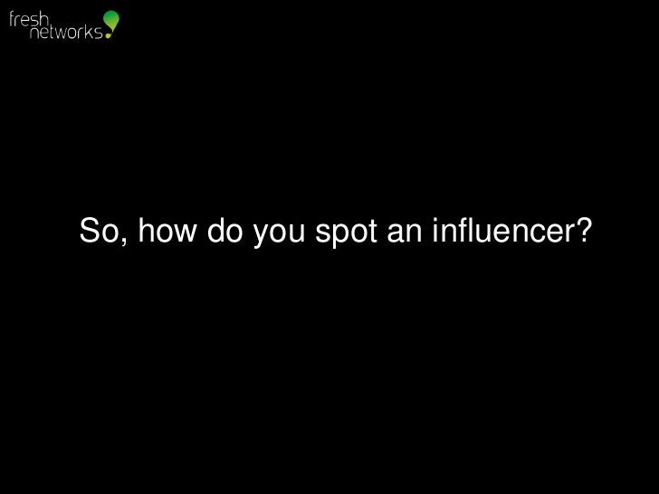How to identify online influencers