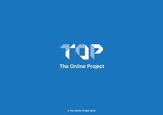© The Online Project 2018
The Online Project
 