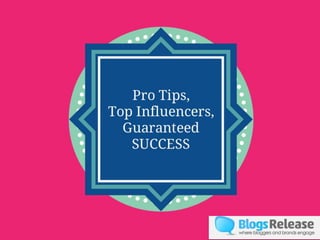 22 Top Influencer Tips that you Can't Do Without