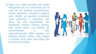 Influencia de las redes sociales en las emociones de los jóvenes | PPTX