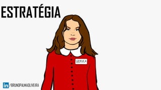ESTRATÉGIA
 