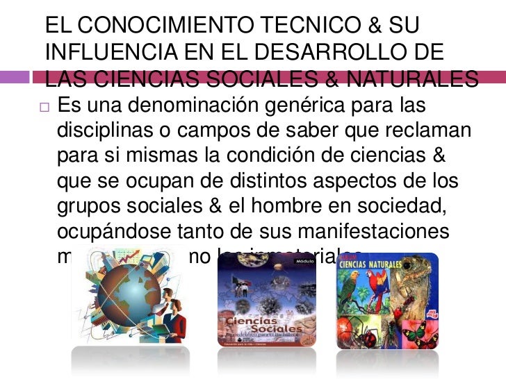 Influencia en las creaciones técnicas en el desarrollo de las ciencia…