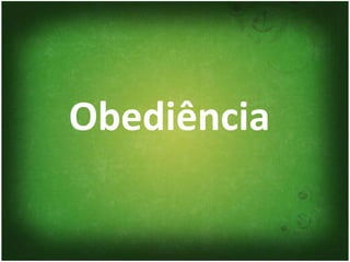 Obediência
 