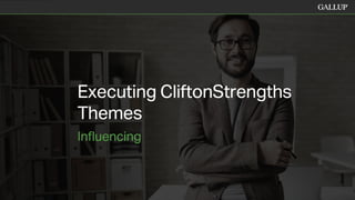 CliftonStrengths Themes - Influencing
