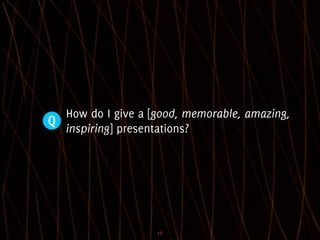 Influencing change through presentations