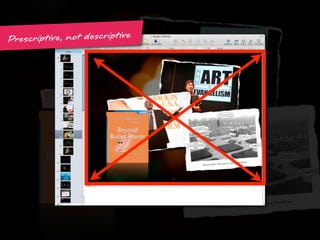 Influencing change through presentations