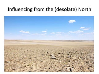 Influencing from the (desolate) North

 