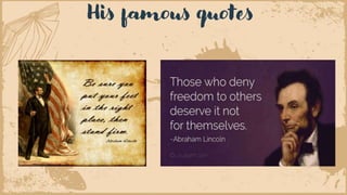 His famous quotes
 