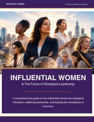 Influential Women Shaping the Future of Workplace Leadership and ...