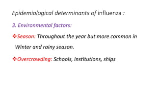 Flu Environment Influenza.PSM,COMMUNITY MEDICINE,MBBS,BPH,MD,MPH,DR NARENDRA KUMAR ...