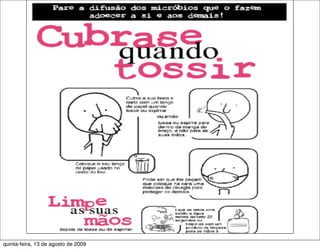 quinta-feira, 13 de agosto de 2009
 