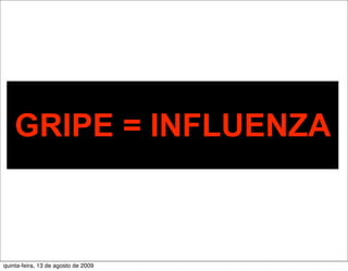 Gripe A (Influenza A)