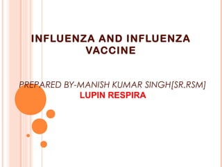 Influenza presentation by manish singh | PPT