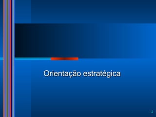 Orientação estratégica 
