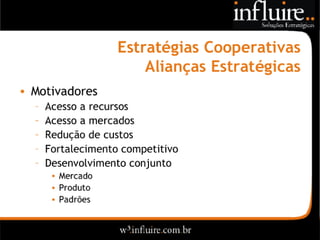 Influire..  Visão Sobre Estratégia