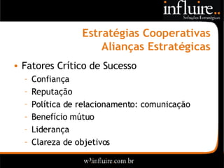 Influire..  Visão Sobre Estratégia