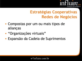 Influire..  Visão Sobre Estratégia